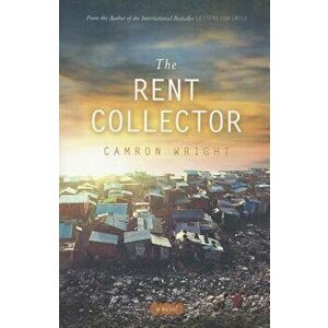 The Rent Collector, Hardcover - Camron Wright imagine