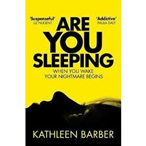 Are You Sleeping, Paperback - Kathleen Barber imagine