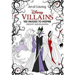 Art of Coloring: Disney Villains: 100 Images to Inspire Creativity and Relaxation, Hardcover - Disney Book Group imagine