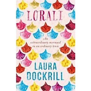 Lorali, Paperback - Laura Dockrill imagine