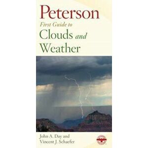 Peterson First Guide to Clouds and Weather, Paperback - Vincent J. Schaefer imagine