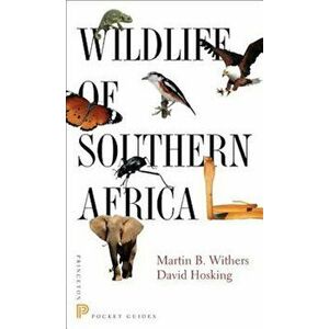 Wildlife of Southern Africa, Paperback - Martin B. Withers imagine