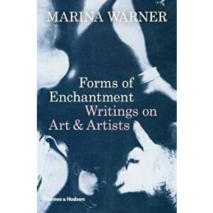 Forms of Enchantment, Hardcover - Marina Warner imagine