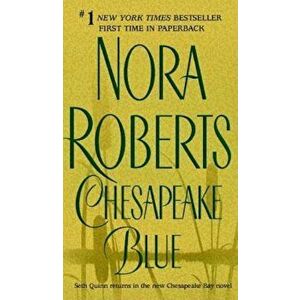 Chesapeake Blue: Chesapeake Bay Saga, Paperback - Nora Roberts imagine