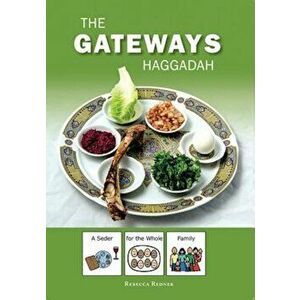 The Gateways Haggadah: A Seder for the Whole Family, Paperback - Rebecca Redner imagine