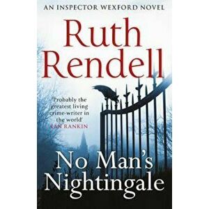 No Man's Nightingale, Paperback - Ruth Rendell imagine