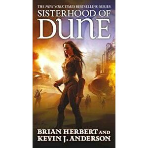 Sisterhood of Dune: Book One of the Schools of Dune Trilogy, Paperback - Brian Herbert imagine