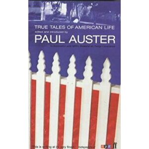 True Tales of American Life, Paperback - Paul Auster imagine