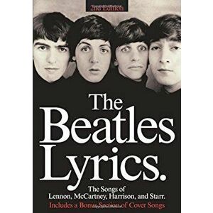 The Beatles Lyrics: The Songs of Lennon, McCartney, Harrison and Starr, Paperback - The Beatles imagine