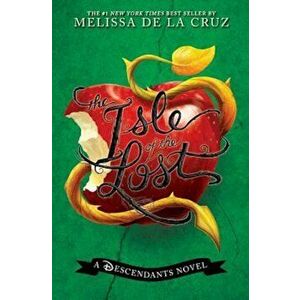 The Isle of the Lost: A Descendants Novel, Hardcover - Melissa de la Cruz imagine