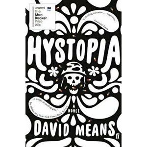 Hystopia, Paperback - David Means imagine