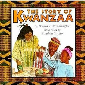 The Story of Kwanzaa, Paperback - Donna L. Washington imagine