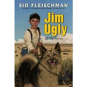 Jim Ugly, Paperback - Sid Fleischman imagine