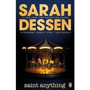 Saint Anything, Paperback - Sarah Dessen imagine