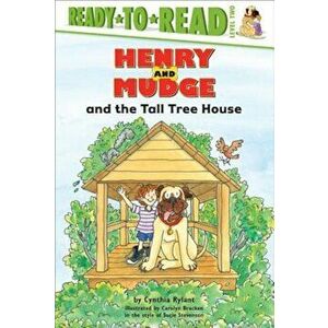 Henry and Mudge and the Tall Tree House, Hardcover - Cynthia Rylant imagine