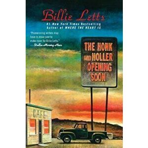 The Honk and Holler Opening Soon, Paperback - Billie Letts imagine