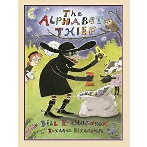 The Alphabet Thief, Hardcover - Bill Richardson imagine