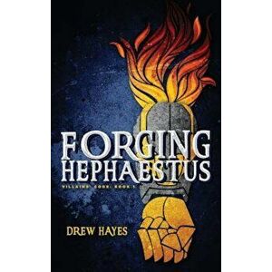 Forging Hephaestus, Hardcover - Drew Hayes imagine