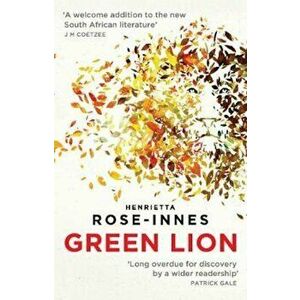 Green Lion, Paperback - Henrietta Rose-Innes imagine