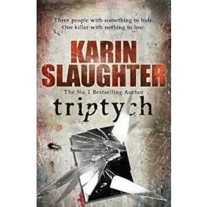 Triptych, Paperback - Karin Slaughter imagine