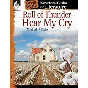 Roll of Thunder, Hear My Cry: An Instructional Guide for Literature: An Instructional Guide for Literature, Paperback - Charles Aracich imagine