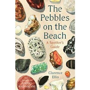 Pebbles on the Beach, Hardcover - Clarence Ellis imagine