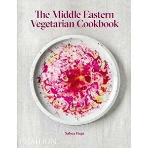 The Middle Eastern Vegetarian Cookbook, Hardcover - Salma Hage imagine
