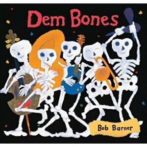 Dem Bones, Paperback - Bob Barner imagine