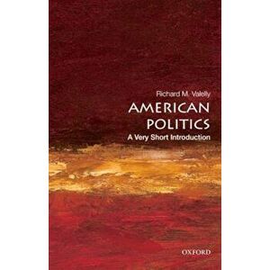 American Politics, Paperback - Richard M. Valelly imagine
