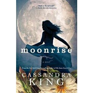 Moonrise, Hardcover - Cassandra King imagine