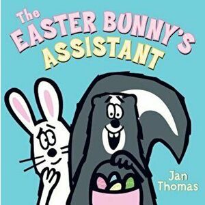 The Easter Bunny's Assistant, Hardcover - Jan Thomas imagine