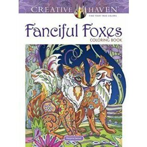 Creative Haven Fanciful Foxes Coloring Book, Paperback - Marjorie Sarnat imagine