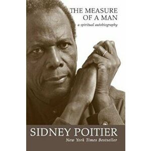 The Measure of a Man, Paperback - Sidney Poitier imagine