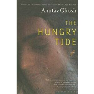The Hungry Tide, Paperback - Amitav Ghosh imagine