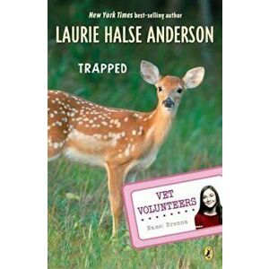 Trapped, Paperback - Laurie Halse Anderson imagine