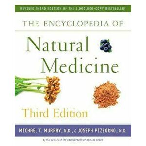 The Encyclopedia of Natural Medicine, Paperback imagine