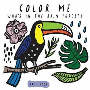 Color Me: Who's in the Rain Forest', Hardcover - Surya Sajnani imagine