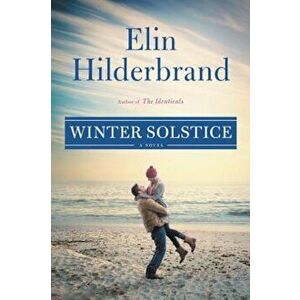 Winter Solstice, Hardcover - Elin Hilderbrand imagine