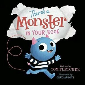 There's a Monster in Your Book, Hardcover - Tom Fletcher imagine