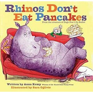 Rhinos Don't Eat Pancakes, Hardcover - Anna Kemp imagine