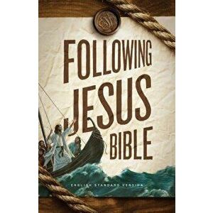 Following Jesus Bible-ESV, Hardcover - Crossway Bibles imagine