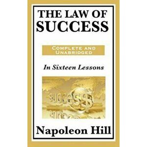 The Law of Success: In Sixteen Lessons, Hardcover - Napoleon Hill imagine