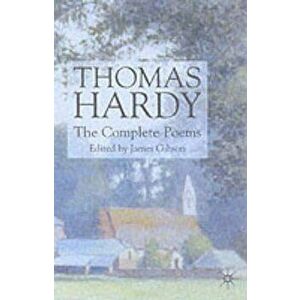 Thomas Hardy: The Complete Poems, Paperback - Thomas Hardy imagine