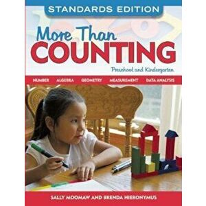 More Than Counting: Math Activities for Preschool and Kindergarten, Paperback - Sally Moomaw imagine