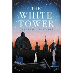 White Tower, Paperback - Cathryn Constable imagine