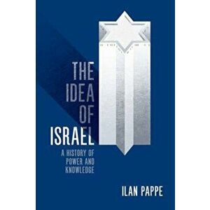Idea of Israel, Paperback - Ilan Pappe imagine