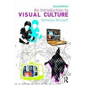 Introduction to Visual Culture, Paperback - Nick Mirzoeff imagine