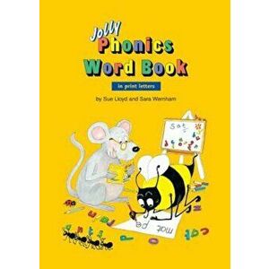 Jolly Phonics Word Book in Print Letters, Paperback - Sue Lloyd imagine