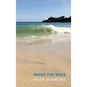 Inside the Wave, Paperback - Helen Dunmore imagine