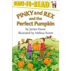 Pinky Rex and the Perfect Pumpkin Paperback, Paperback - James Howe imagine